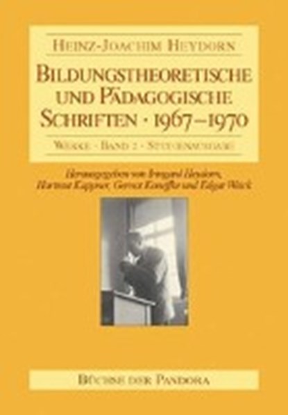 Bildungstheoretische und Pädagogische Schriften - 1967-1970, HEYDORN,  Heinz J ; Heydorn, Irmgard ; Kappner, Hartmut ; Koneffke, Gernot - Paperback - 9783881783323