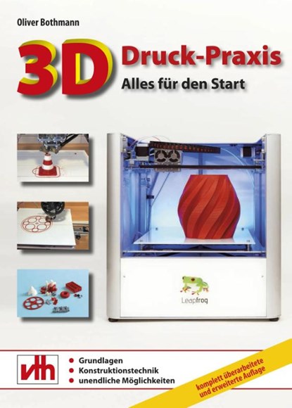 3D-Druck-Praxis, Oliver Bothmann - Paperback - 9783881804608