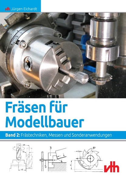 Fräsen für Modellbauer 2, Jürgen Eichardt - Paperback - 9783881807180