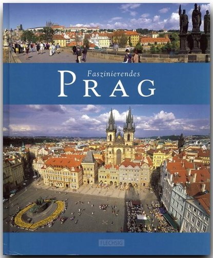 Faszinierendes Prag, Ernst-Otto Luthardt - Gebonden - 9783881897266