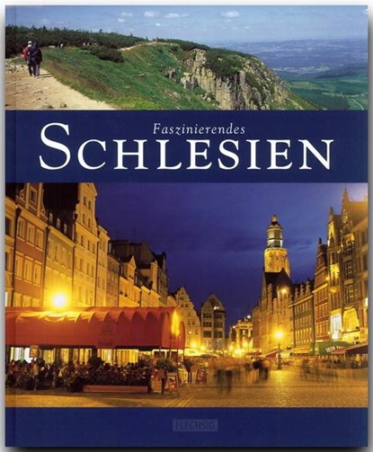 Faszinierendes Schlesien, Ernst-Otto Luthardt - Gebonden - 9783881897273