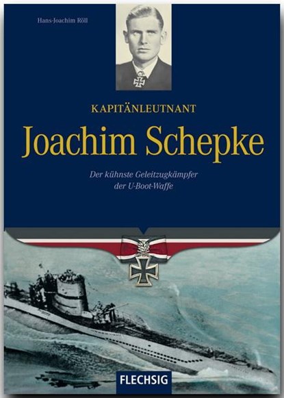 Kapitänleutnant Joachim Schepke, Hans-Joachim Röll - Gebonden - 9783881897822