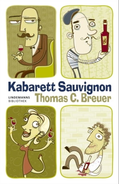 Kabarett Sauvignon, Thomas C. Breuer - Ebook - 9783881907507