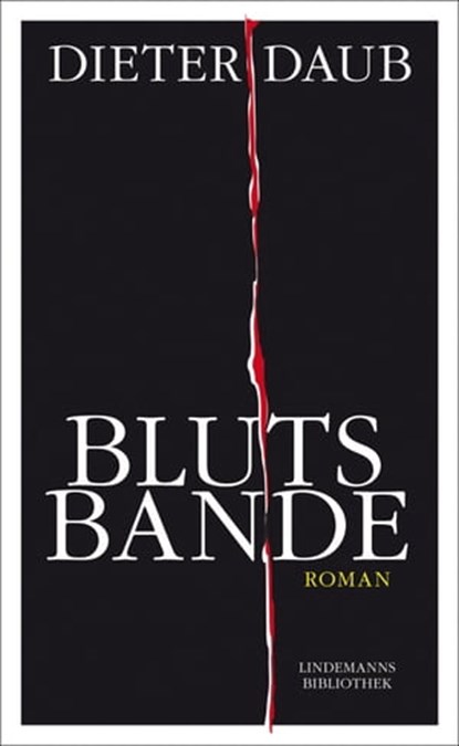 Blutsbande, Dieter Daub - Ebook - 9783881907781