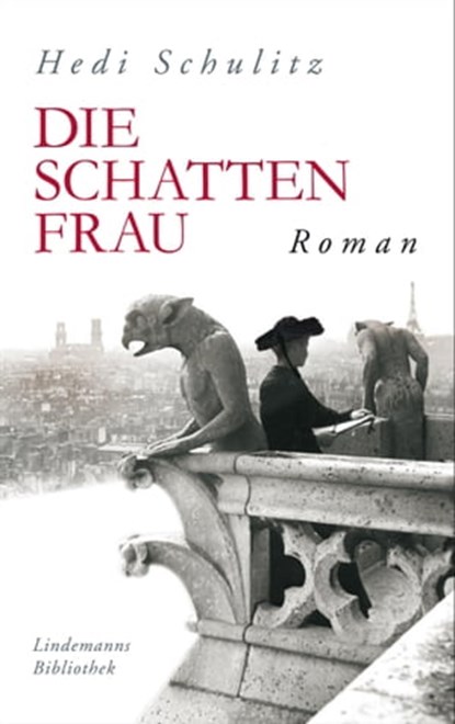 Die Schattenfrau, Hedi Schulitz - Ebook - 9783881907927