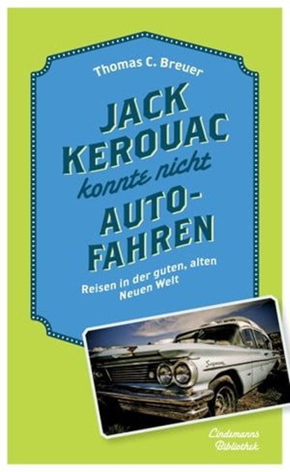 Jack Kerouac konnte nicht Auto fahren, Thomas C. Breuer - Ebook - 9783881908504