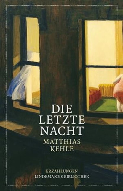 Die letzte Nacht, Matthias Kehle - Ebook - 9783881908894