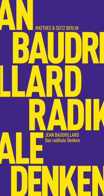 Das radikale Denken, Jean Baudrillard - Paperback - 9783882210422