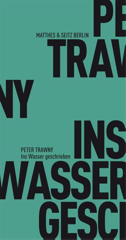 Ins Wasser geschrieben, Peter Trawny - Paperback - 9783882210453