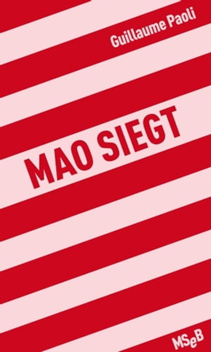 Mao siegt, Guillaume Paoli - Ebook - 9783882210651