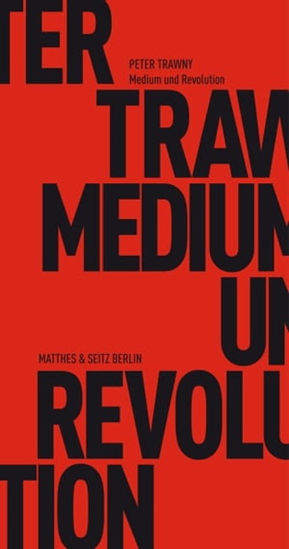 Medium und Revolution, Peter Trawny - Ebook - 9783882211733