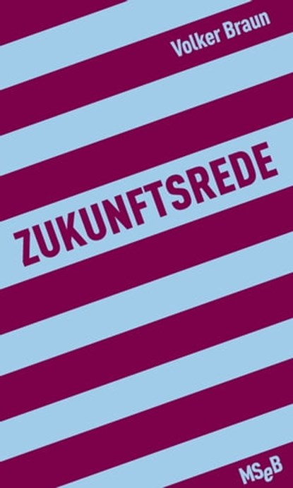 Zukunftsrede, Volker Braun - Ebook - 9783882211771