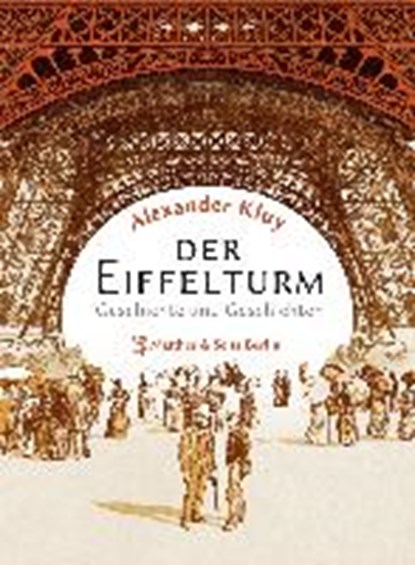 Kluy, A: Eiffelturm, KLUY,  Alexander - Gebonden - 9783882213843