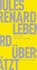 Das Leben wird überschätzt, Jules Renard - Paperback - 9783882214024
