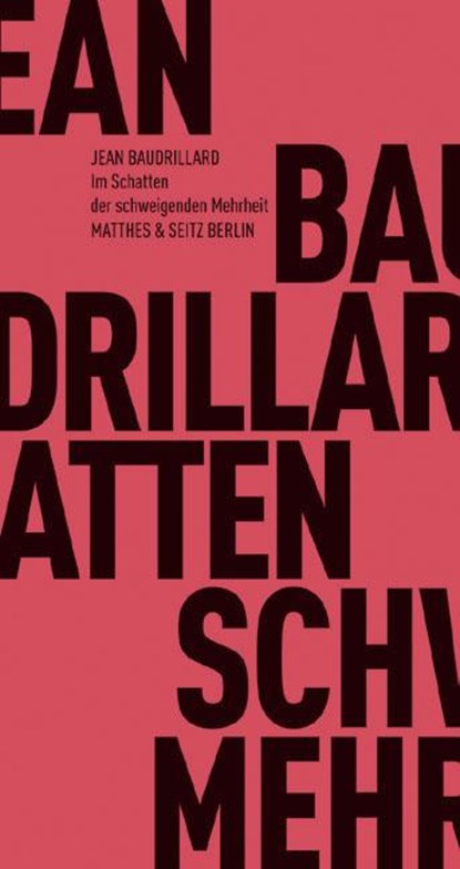 Im Schatten der schweigenden Mehrheit oder das Ende des Sozialen, Jean Baudrillard - Paperback - 9783882216936