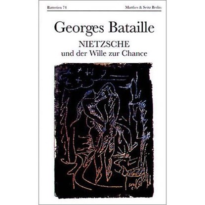 Nietzsche und der Wille zur Chance, Georges Bataille - Gebonden - 9783882218589