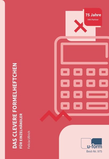 Das clevere Formelheftchen für Einzelhändler, Felicia Ullrich - Paperback - 9783882349757