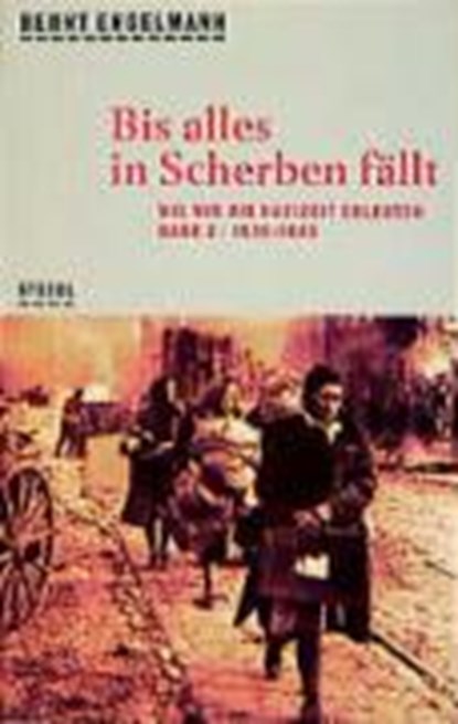 Bis alles in Scherben fällt, ENGELMANN,  Bernt - Paperback - 9783882435030