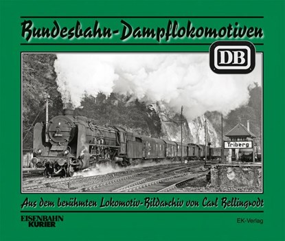 Bundesbahn-Dampflokomotiven, Carl Bellingrodt - Gebonden - 9783882552041