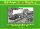 Eisenbahnreise ins Erzgebirge | Günter Meyer | 