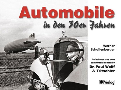 Automobile in den 30er Jahren, Werner Schollenberger - Gebonden - 9783882558982