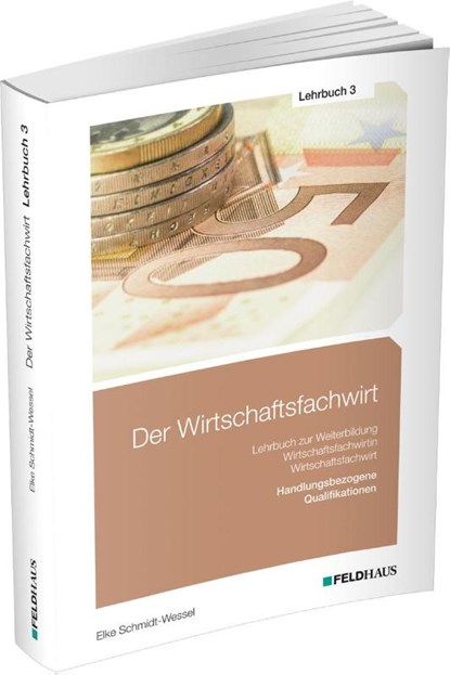 Der Wirtschaftsfachwirt / Lehrbuch 3, Elke Schmidt-Wessel - Paperback - 9783882647501