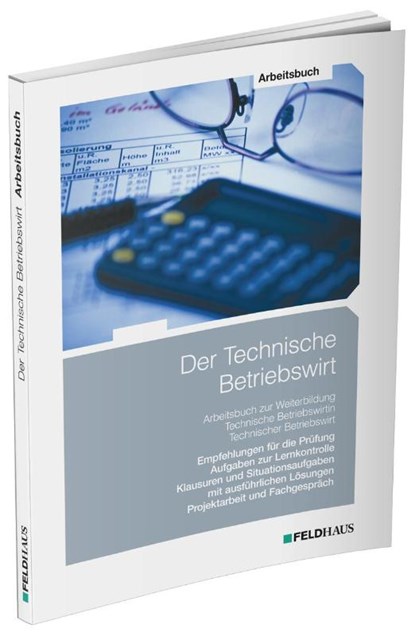 Der Technische Betriebswirt / Arbeitsbuch, Elke Schmidt-Wessel - Paperback - 9783882647846