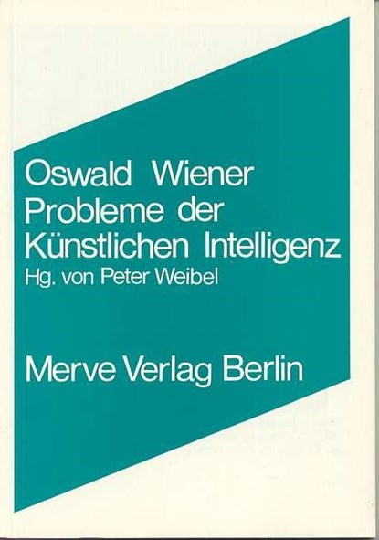 Probleme der Künstlichen Intelligenz, Oswald Wiener - Paperback - 9783883960784