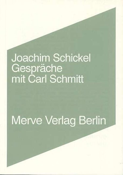 Gespräche mit Carl Schmitt, Joachim Schickel - Paperback - 9783883961019