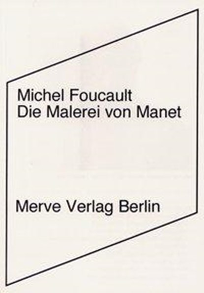 Die Malerei von Manet, Michel Foucault - Paperback - 9783883961507