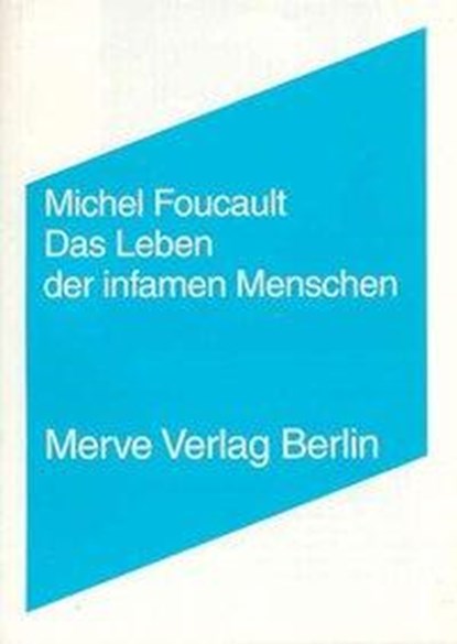 Das Leben der infamen Menschen, Michel Foucault - Paperback - 9783883961651
