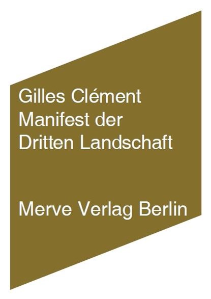 Manifest der dritten Landschaft, Gilles Clément - Paperback - 9783883962337