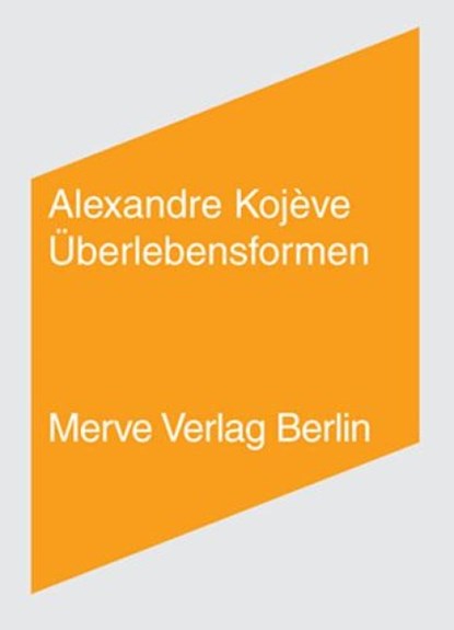 Überlebensformen, Alexandre Kojève - Paperback - 9783883962344