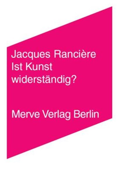 Ist Kunst widerständig?, Jacques Rancière - Paperback - 9783883962443