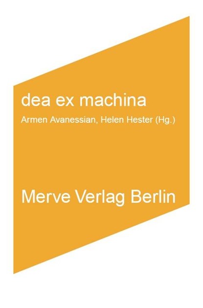 dea ex machina, Rosi Braidotti ;  Laboria Cuboniks ;  Shulamith Firestone ;  Nina Power ;  Beatriz Preciado - Paperback - 9783883963693