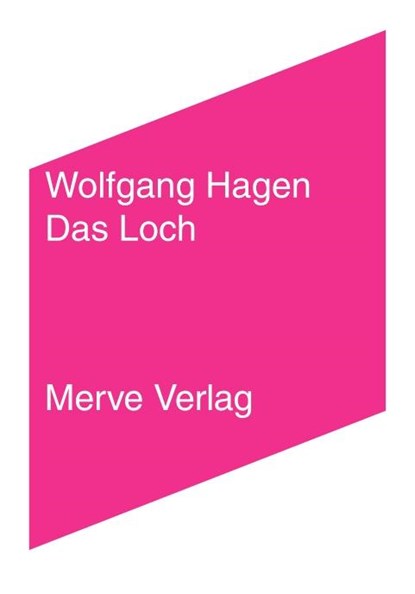 Das Loch, Wolfgang Hagen - Paperback - 9783883963730
