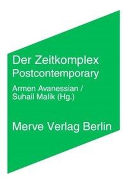 Der Zeitkomplex, Armen Avanessian ; Suhail Malik - Paperback - 9783883963808