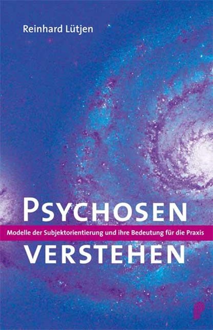 Psychosen verstehen, Reinhard Lütjen - Paperback - 9783884144336