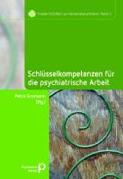 Schlüsselkompetenzen für die psychiatrische Arbeit, GROMANN,  Petra - Paperback - 9783884145630