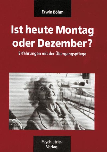 Ist heute Montag oder Dezember / Verwirrt nicht die Verwirrten. Böhm-Paket, Erwin Böhm - Paperback - 9783884146040