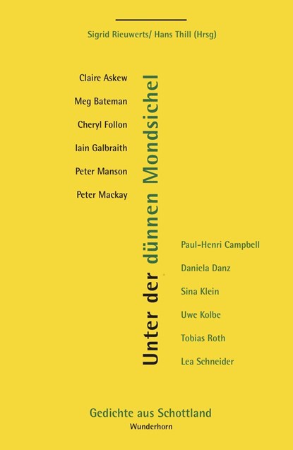 Unter der dünnen Mondsichel, Claire Askew ;  Meg Bateman ;  Cheryl Follon ;  Iain Galbraith ;  Peter Manson ;  Peter Mackay - Gebonden - 9783884236321