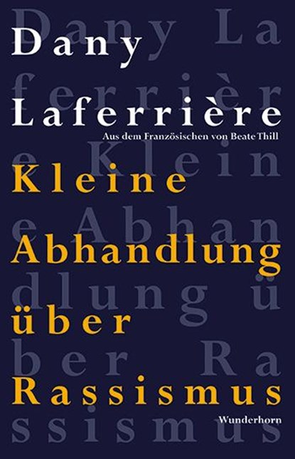 Kleine Abhandlung über Rassismus, Dany Laferrière - Paperback - 9783884236741