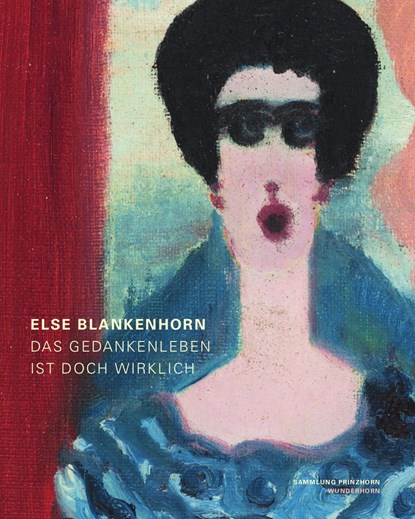 Else Blankenhorn, Ingrid von Beyme ;  Thomas Röske - Gebonden - 9783884236796