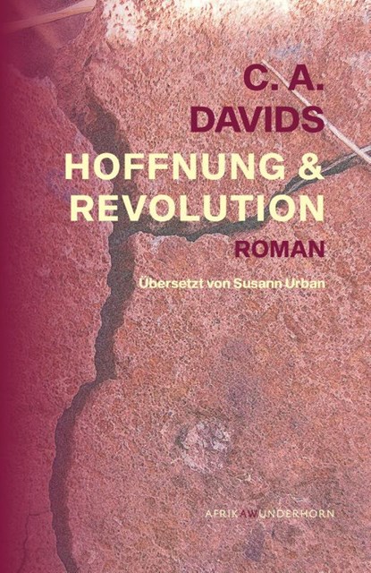 Hoffnung & Revolution, C. A. Davids - Gebonden - 9783884236857