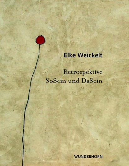 SoSein und DaSein, Elke Weickelt - Paperback - 9783884237199