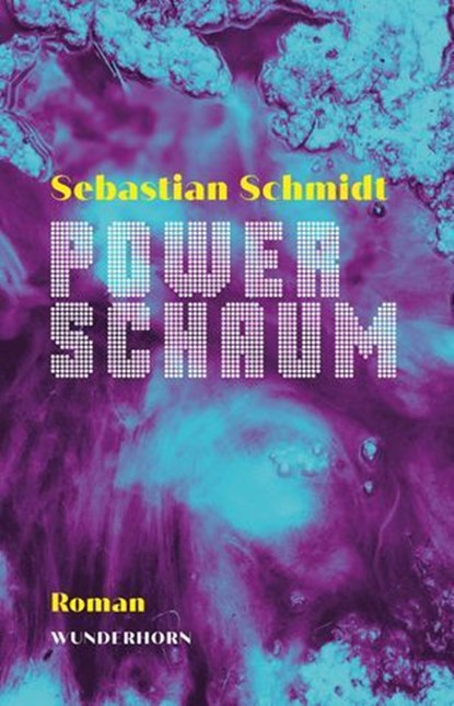 Powerschaum, Sebastian Schmidt - Ebook - 9783884237359