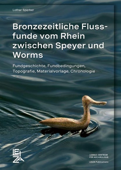 Bronzezeitliche Flussfunde vom Rhein zwischen Speyer und Worms, Lothar Sperber - Gebonden - 9783884673706