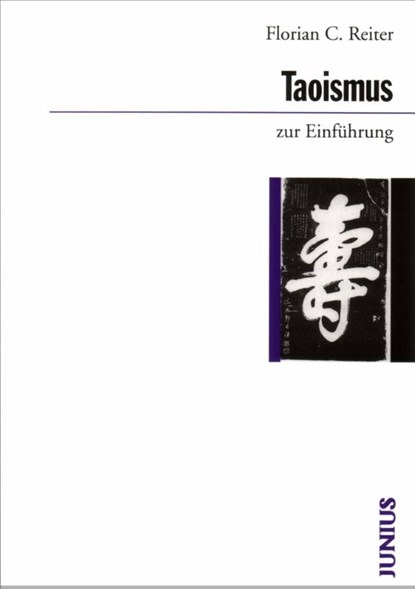 Taoismus zur Einführung, Florian C. Reiter - Paperback - 9783885063865