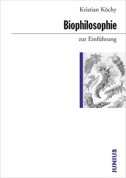 Biophilosophie zur Einführung, Kristian Köchy - Paperback - 9783885066507