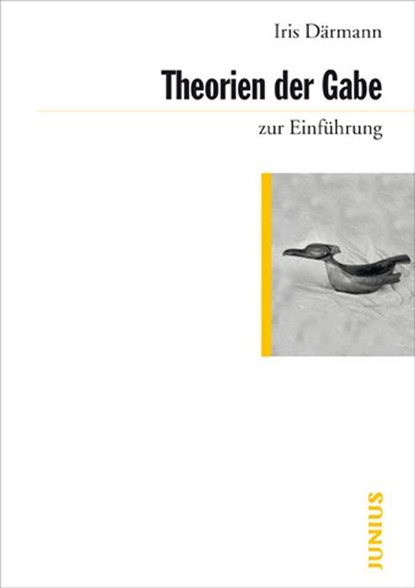 Theorien der Gabe zur Einführung, Iris Därmann - Paperback - 9783885066750